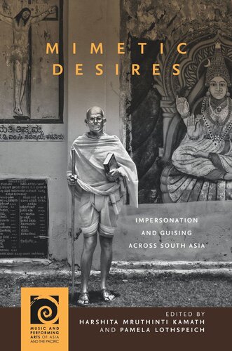 Mimetic Desires: Impersonation and Guising across South Asia (PDF/EPUB Version)