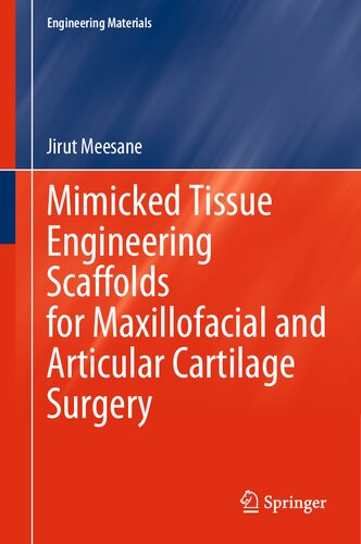 Mimicked Tissue Engineering Scaffolds for Maxillofacial and Articular Cartilage Surgery (PDF/EPUB Version)