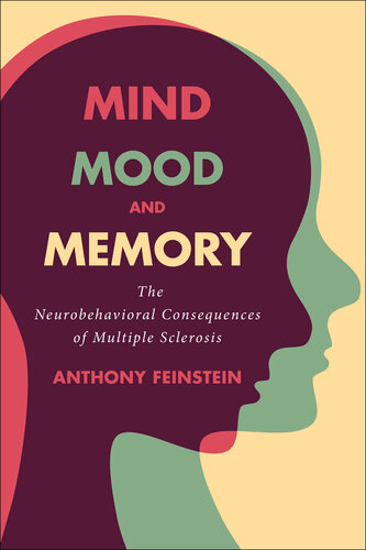 Mind, Mood, and Memory: The Neurobehavioral Consequences of Multiple Sclerosis (PDF/EPUB Version)