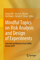 Mindful Topics on Risk Analysis and Design of Experiments: Selected contributions from ICRA8, Vienna 2019 (PDF/EPUB Version)