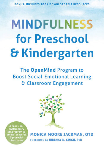 Mindfulness for Preschool and Kindergarten: The OpenMind Program to Boost Social-Emotional Learning and Classroom Engagement (PDF/EPUB Version)