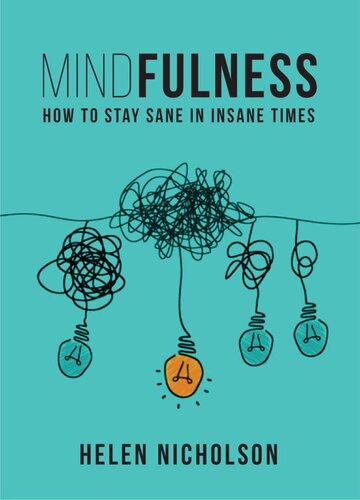 Mindfulness: How to Stay Sane in an Insane World (PDF/EPUB Version)