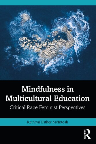 Mindfulness in Multicultural Education: Critical Race Feminist Perspectives (PDF/EPUB Version)