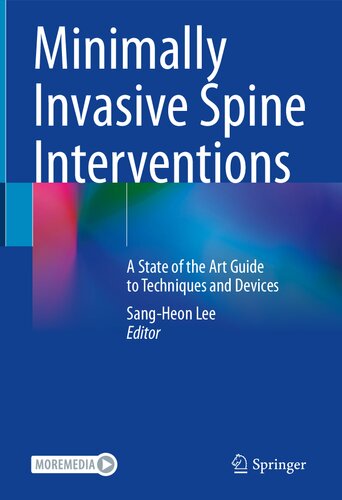 Minimally Invasive Spine Interventions: A State of the Art Guide to Techniques and Devices (PDF/EPUB Version)