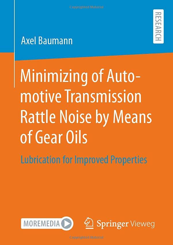 Minimizing of Automotive Transmission Rattle Noise by Means of Gear Oils: Lubrication for Improved Properties (PDF/EPUB Version)
