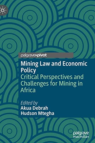 Mining Law and Economic Policy: Critical Perspectives and Challenges for Mining in Africa (PDF/EPUB Version)
