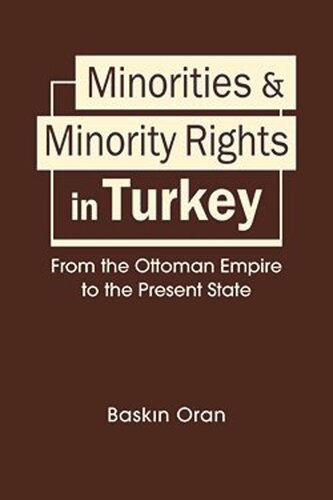 Minorities and Minority Rights in Turkey: From the Ottoman Empire to the Present State (PDF/EPUB Version)