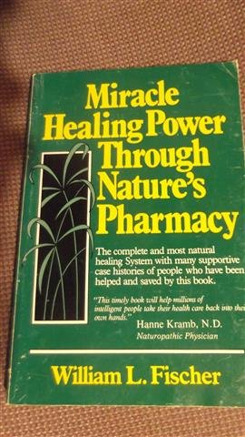 Miracle Healing Power Through Nature's Pharmacy (PDF/EPUB Version)