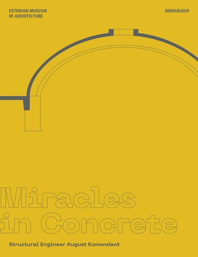 Miracles in Concrete: Structural Engineer August Komendant (PDF/EPUB Version)