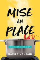 Mise en Place: Memoir of a Girl Chef (PDF/EPUB Version)