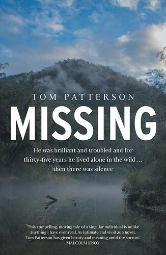 Missing: He was brilliant and troubled and for thirty-five years he lived alone in the wild . . . then there was silence (PDF/EPUB Version)