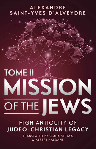 MISSION OF THE JEWS - TOME II: HIGH ANTIQUITY OF JUDEO-CHRISTIAN LEGACY (PDF/EPUB Version)