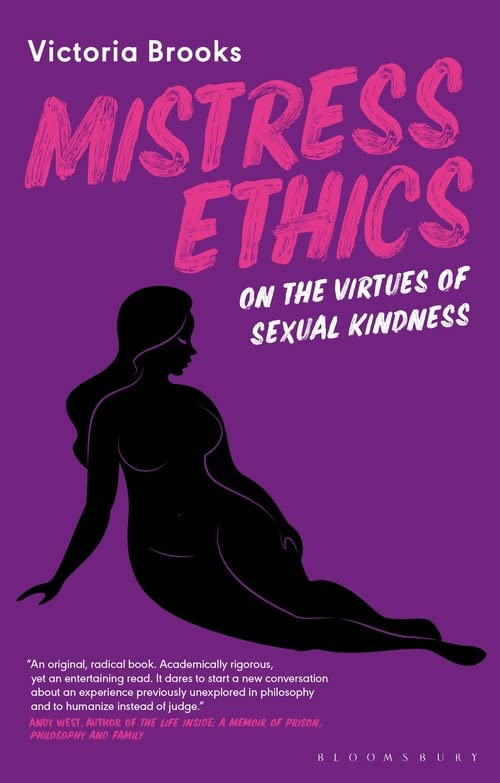 Mistress Ethics: On the Virtues of Sexual Kindness (PDF/EPUB Version)