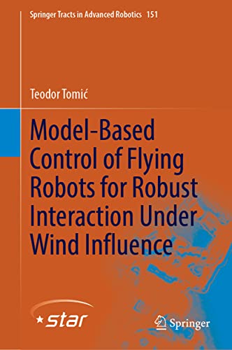 Model-Based Control of Flying Robots for Robust Interaction Under Wind Influence (PDF/EPUB Version)