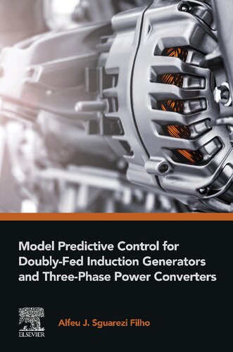 Model Predictive Control for Doubly-Fed Induction Generators and Three-Phase Power Converters (PDF/EPUB Version)