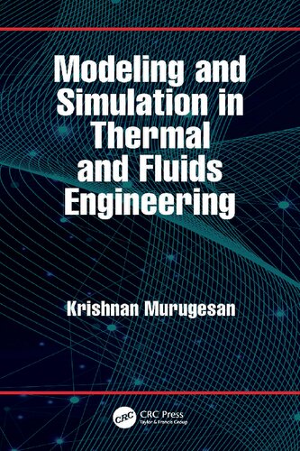 Modeling and Simulation in Thermal and Fluids Engineering (PDF/EPUB Version)