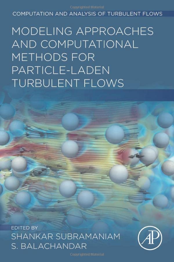 Modeling Approaches and Computational Methods for Particle-laden Turbulent Flows (PDF/EPUB Version)