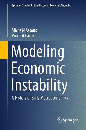Modeling Economic Instability: A History of Early Macroeconomics (PDF/EPUB Version)