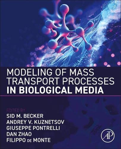 Modeling of Mass Transport Processes in Biological Media (PDF/EPUB Version)