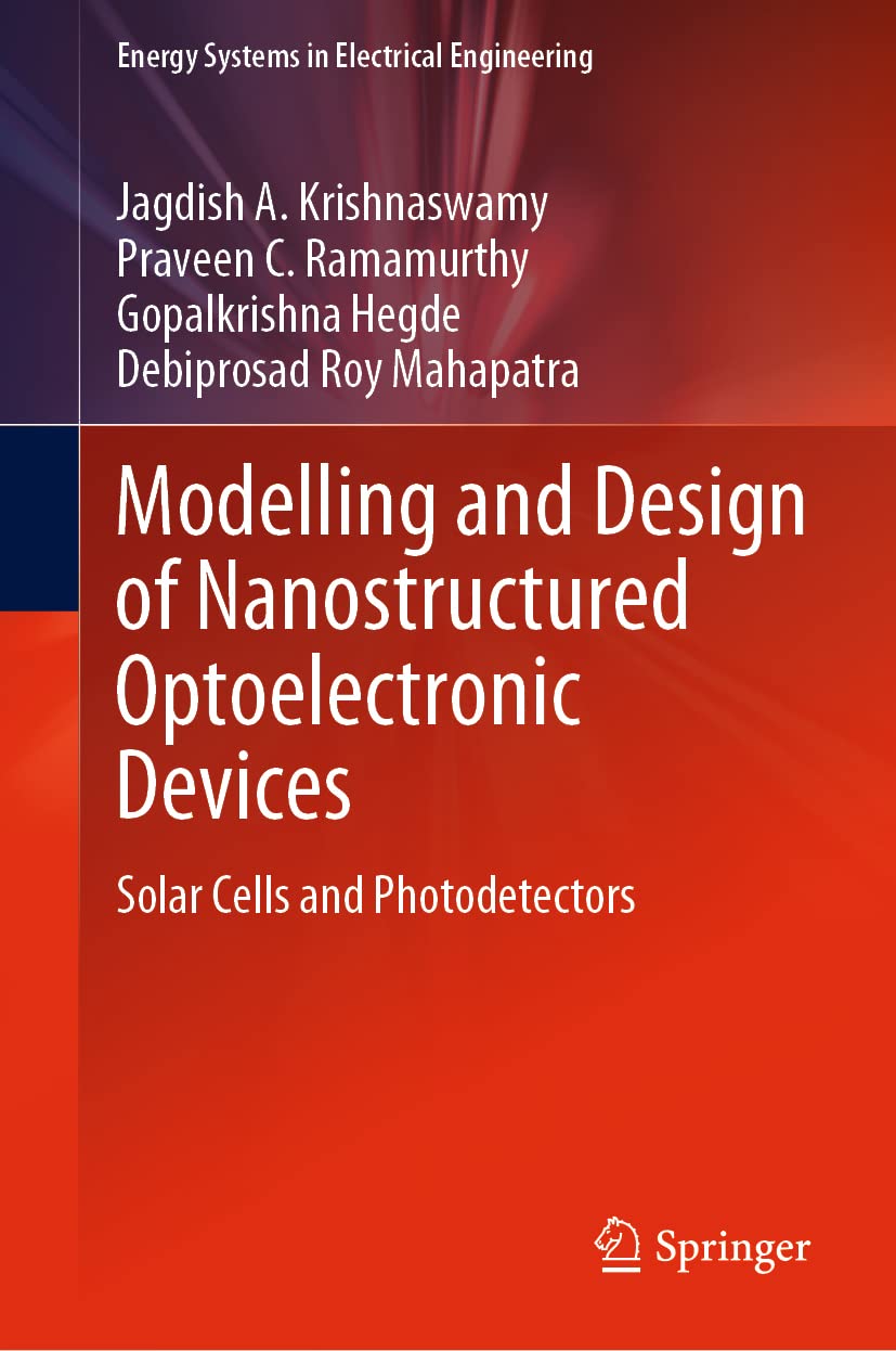 Modelling and Design of Nanostructured Optoelectronic Devices: Solar Cells and Photodetectors (PDF/EPUB Version)