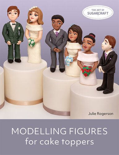 Modelling Figures for Cake Toppers (PDF/EPUB Version)