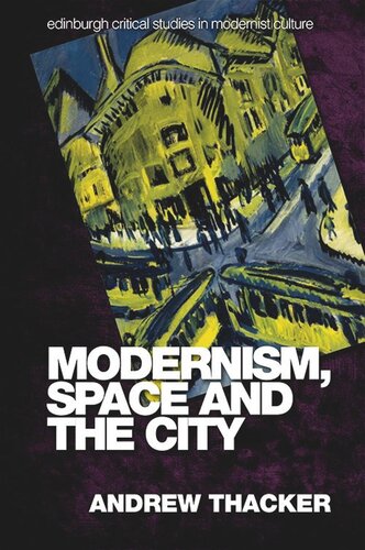 Modernism, Space and the City: Outsiders and Affect in Paris, Vienna, Berlin, and London (PDF/EPUB Version)