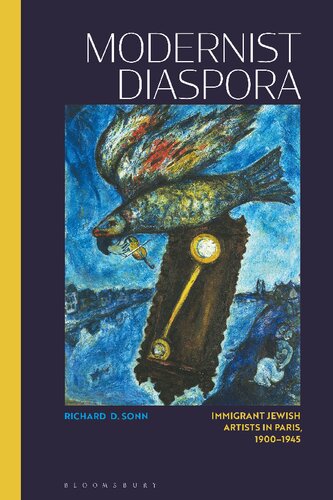 Modernist Diaspora: Immigrant Jewish Artists in Paris, 1900-1945 (PDF/EPUB Version)