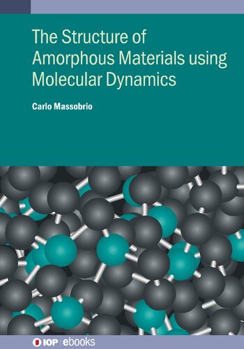 Molecular Dynamics for Amorphous Materials: Methodology and applications (PDF/EPUB Version)