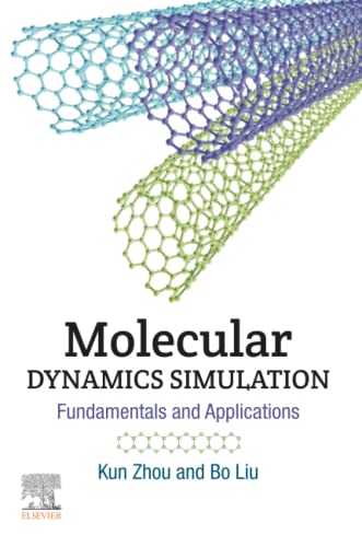 Molecular Dynamics Simulation: Fundamentals and Applications (PDF/EPUB Version)