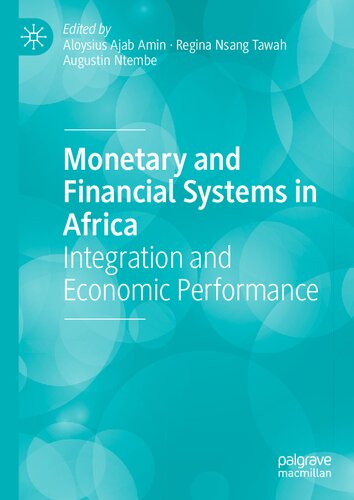 Monetary and Financial Systems in Africa: Integration and Economic Performance (PDF/EPUB Version)