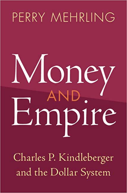 Money and Empire: Charles P. Kindleberger and the Dollar System (PDF/EPUB Version)