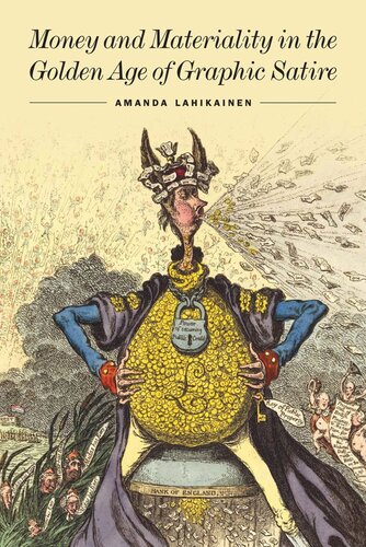 Money and Materiality in the Golden Age of Graphic Satire (PDF/EPUB Version)