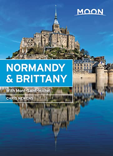 Moon Normandy & Brittany: With Mont-Saint-Michel (Travel Guide) (PDF/EPUB Version)