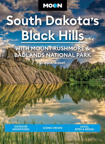 Moon South Dakota's Black Hills: With Mount Rushmore & Badlands National Park (PDF/EPUB Version)