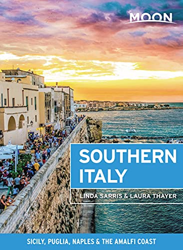 Moon Southern Italy: Sicily, Puglia, Naples & the Amalfi Coast (Travel Guide) (PDF/EPUB Version)