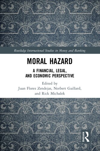 Moral hazard : a financial, legal, and economic perspective (PDF/EPUB Version)