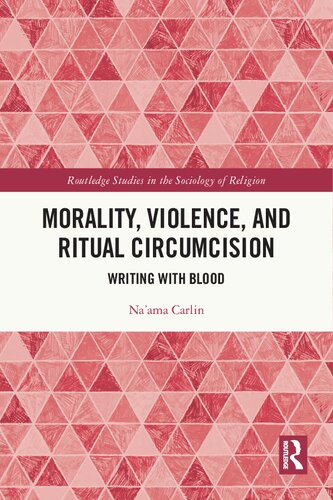 Morality, Violence, and Ritual Circumcision: Writing with Blood (PDF/EPUB Version)