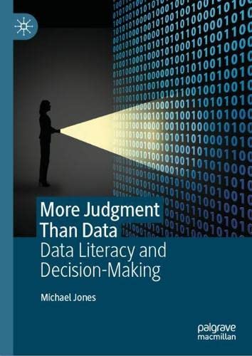 More Judgment Than Data: Data Literacy and Decision-Making (PDF/EPUB Version)