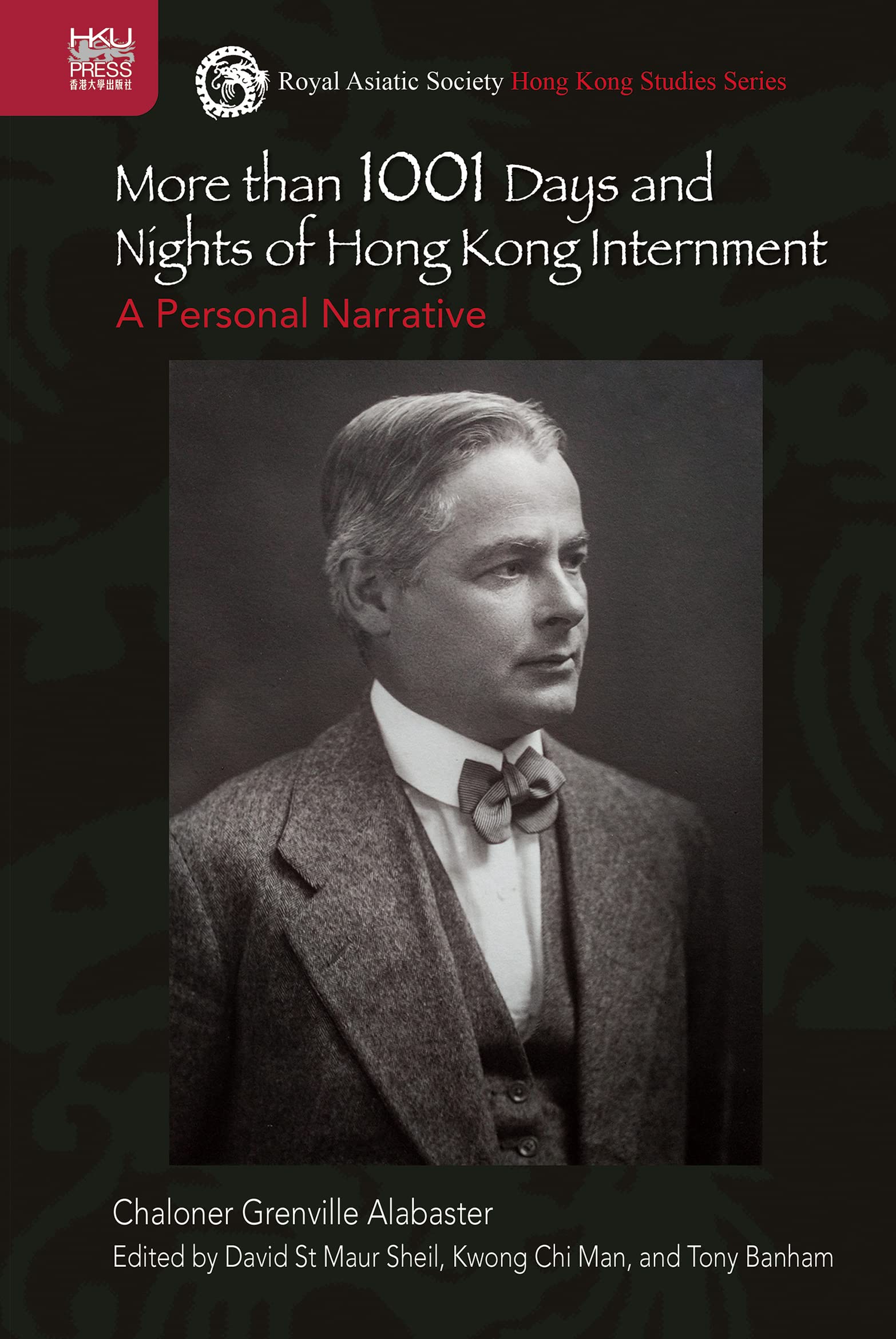 More than 1001 Days and Nights of Hong Kong Internment: A Personal Narrative (Royal Asiatic Society Hong Kong Studies Series) (PDF/EPUB Version)