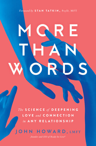 More Than Words : The Science of Deepening Love and Connection in Any Relationship (PDF/EPUB Version)