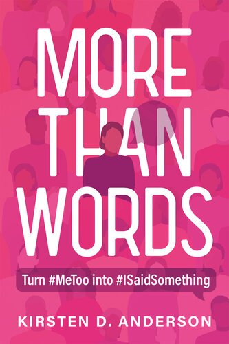 More Than Words: Turn #MeToo into #ISaidSomething (PDF/EPUB Version)
