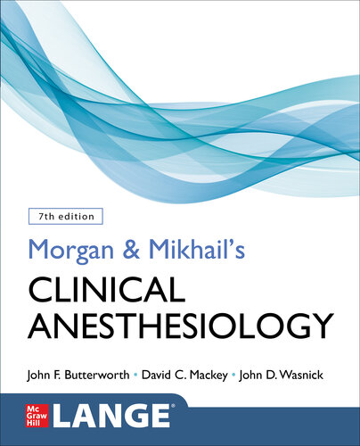 Morgan & Mikhail’s Clinical Anesthesiology, Seventh Edition (PDF/EPUB Version)