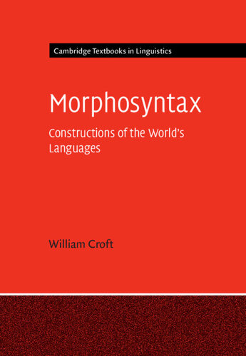 Morphosyntax - Constructions of the World's Languages (PDF/EPUB Version)