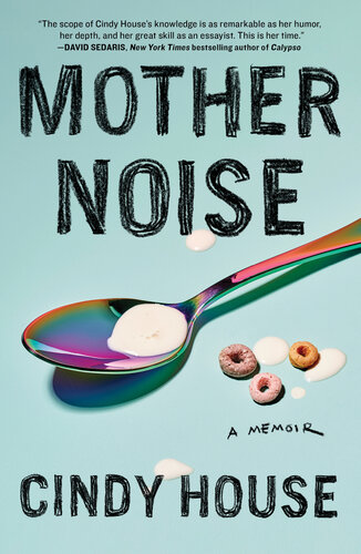 Mother Noise: A Memoir (PDF/EPUB Version)
