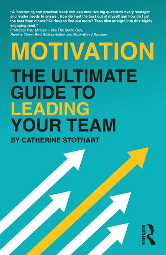 Motivation: The Ultimate Guide to Leading Your Team (PDF/EPUB Version)