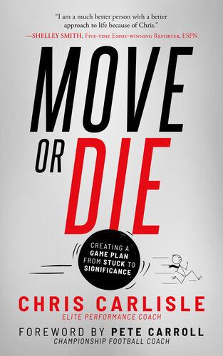 Move or Die: Creating a Game-Plan from Stuck to Significance (PDF/EPUB Version)