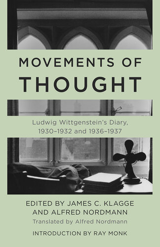 Movements of Thought: Ludwig Wittgenstein's Diary, 1930–1932 and 1936–1937 (PDF/EPUB Version)