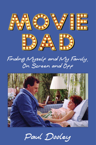 Movie Dad: Finding Myself and My Family, on Screen and Off (PDF/EPUB Version)