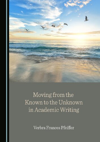 Moving from the Known to the Unknown in Academic Writing (PDF/EPUB Version)