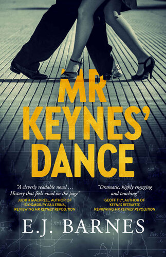 Mr Keynes' Dance: The compelling historical novel about a remarkable marriage and an intellectual journey (PDF/EPUB Version)